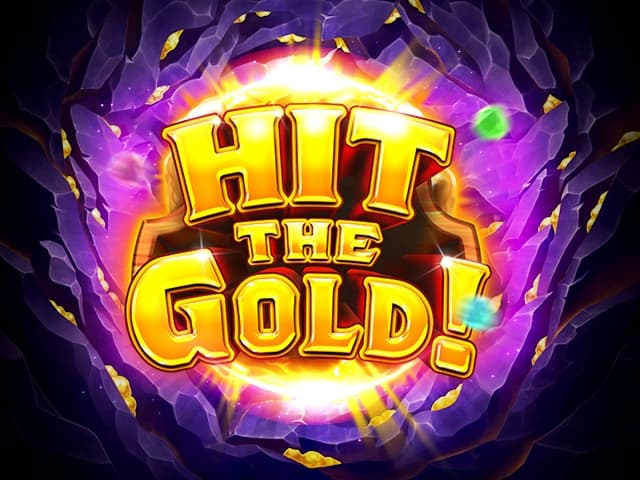 Hit The Gold